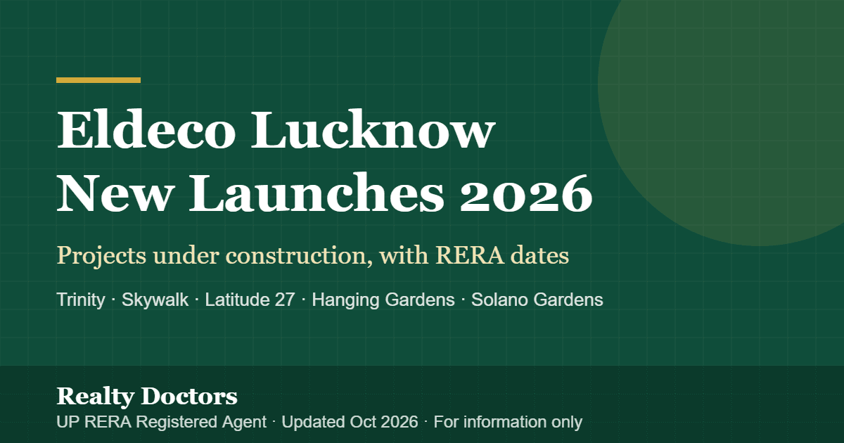 Eldeco Lucknow New Launch & Upcoming Projects 2026