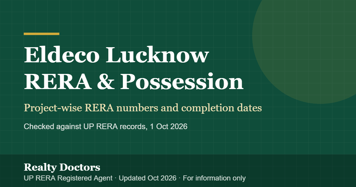 Eldeco Lucknow RERA Numbers & Possession Dates
